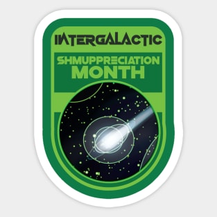 Intergalactic Shmuppreciation Month! Sticker